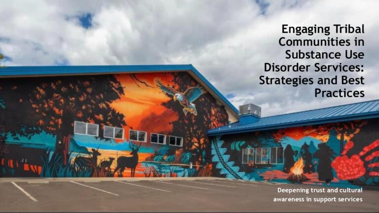 Engaging Tribal Communities in Substance Use Disorder Services - Session II-1